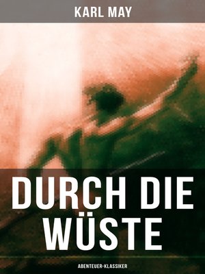 cover image of Durch die Wüste (Abenteuer-Klassiker)